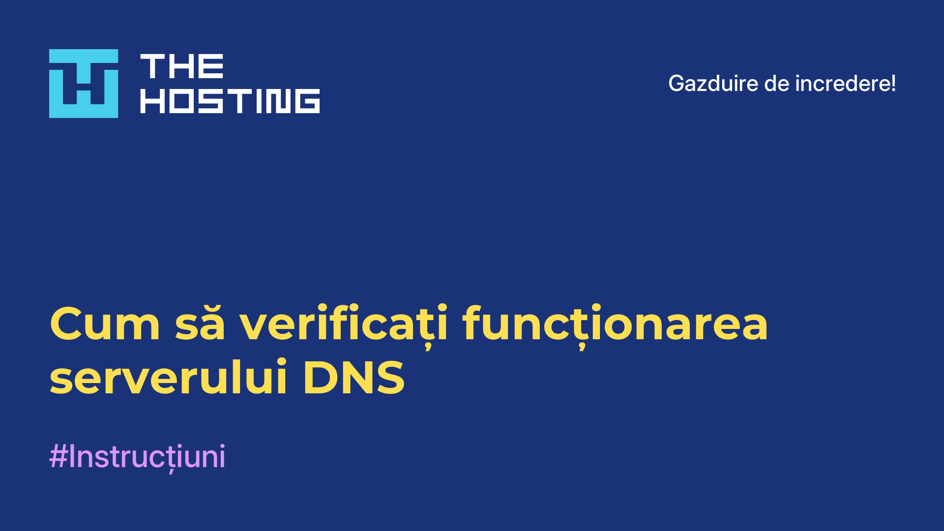 Cum să verificați funcționarea serverului DNS