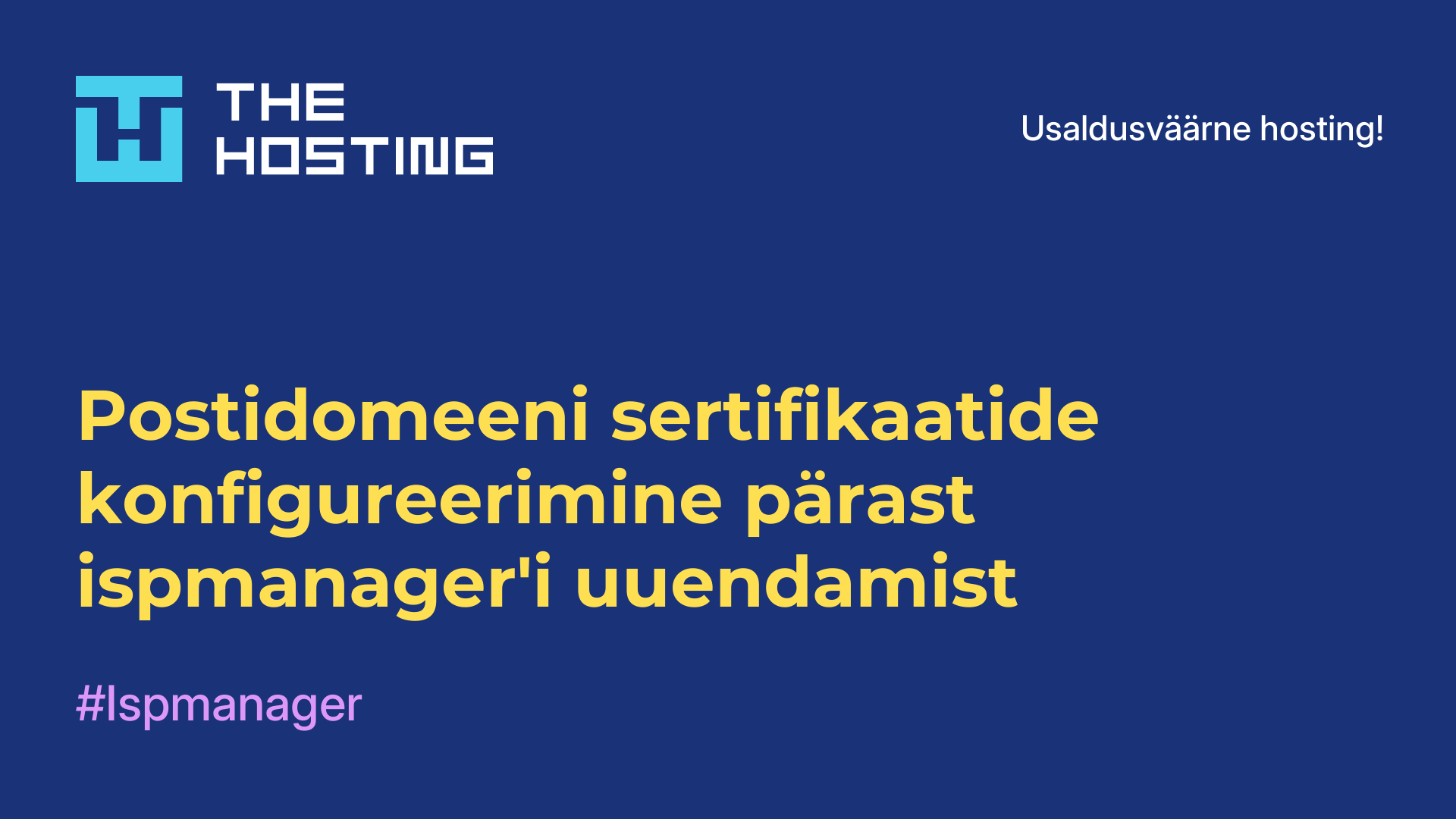 Postidomeeni sertifikaatide konfigureerimine pärast ispmanager'i uuendamist