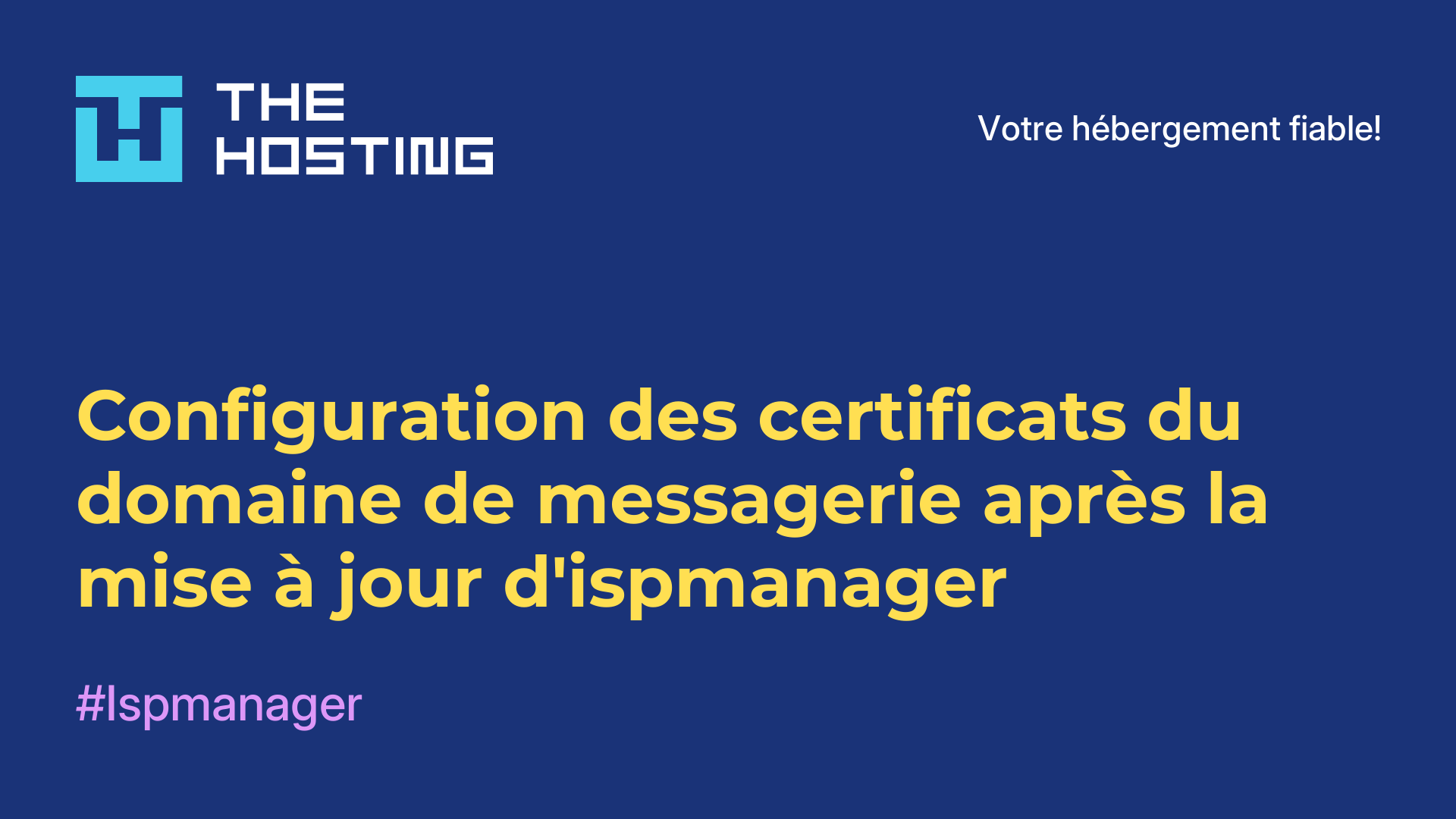 Configuration des certificats du domaine de messagerie après la mise à jour d'ispmanager