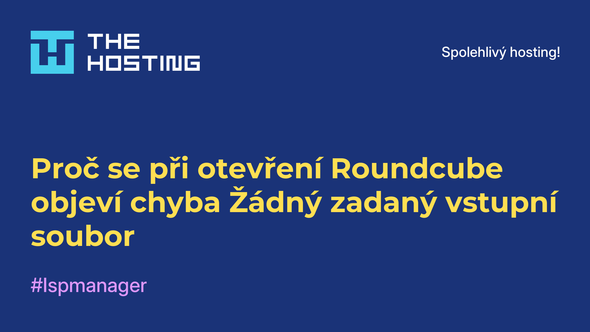 Proč se při otevření Roundcube objeví chyba Žádný zadaný vstupní soubor