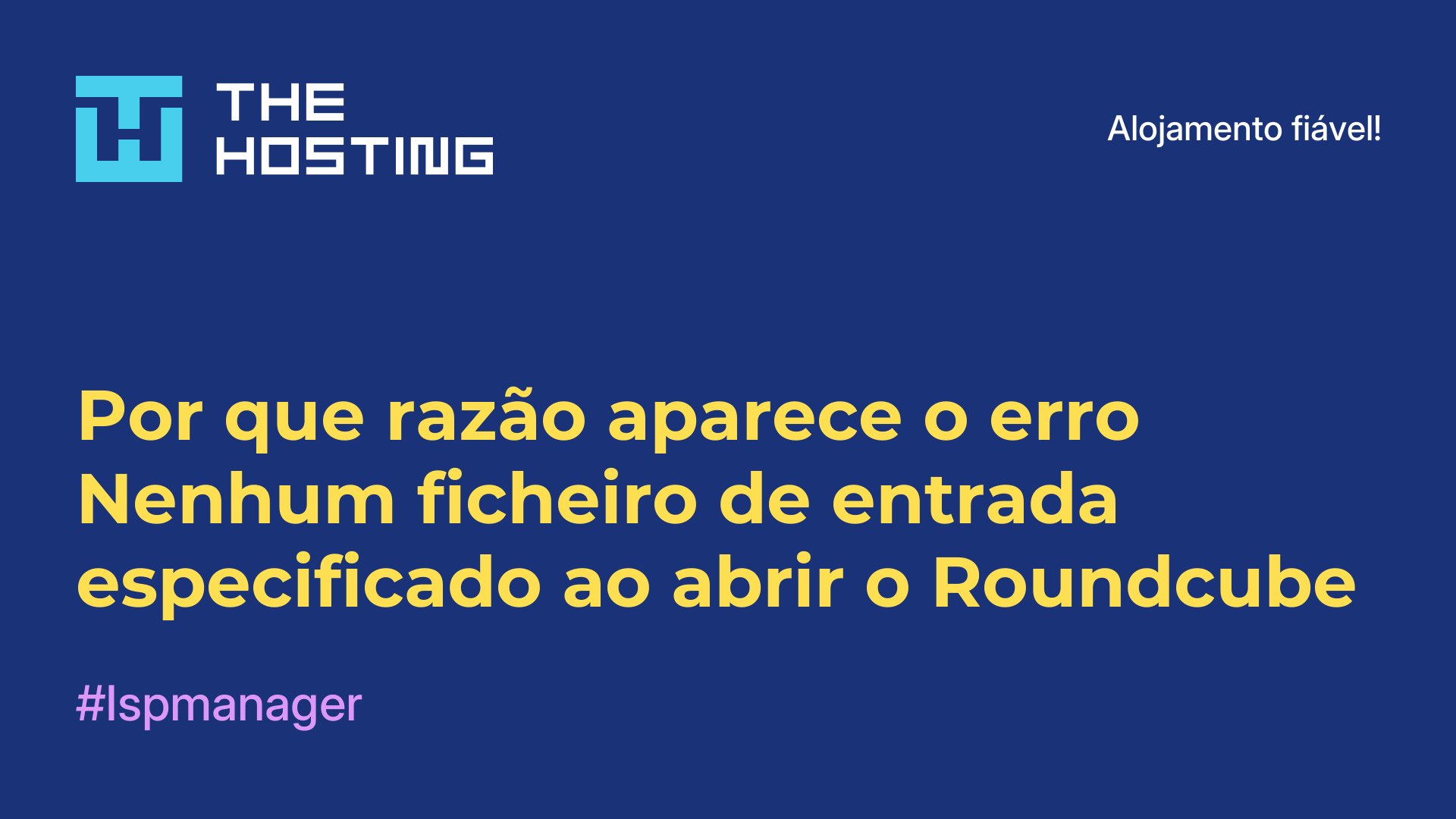 Por que razão aparece o erro Nenhum ficheiro de entrada especificado ao abrir o Roundcube