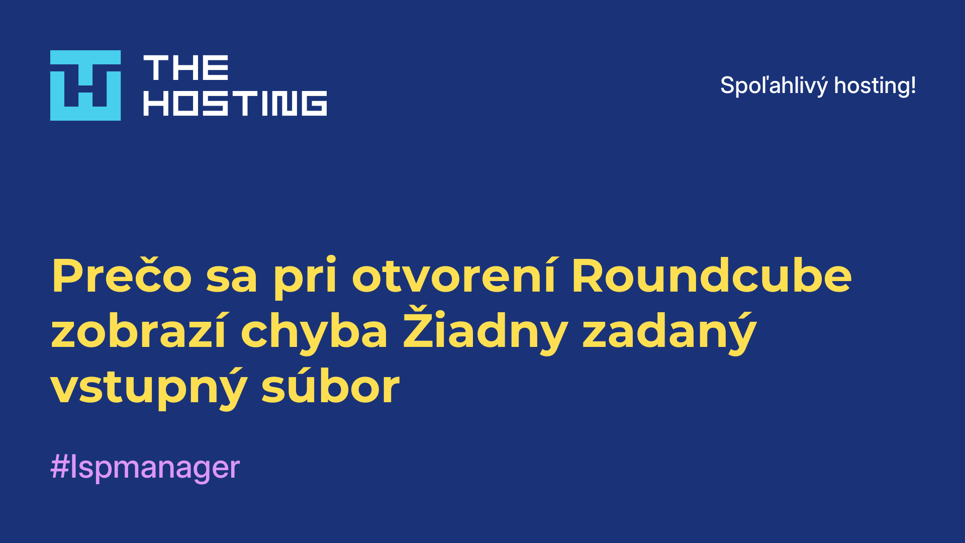 Prečo sa pri otvorení Roundcube zobrazí chyba Žiadny zadaný vstupný súbor
