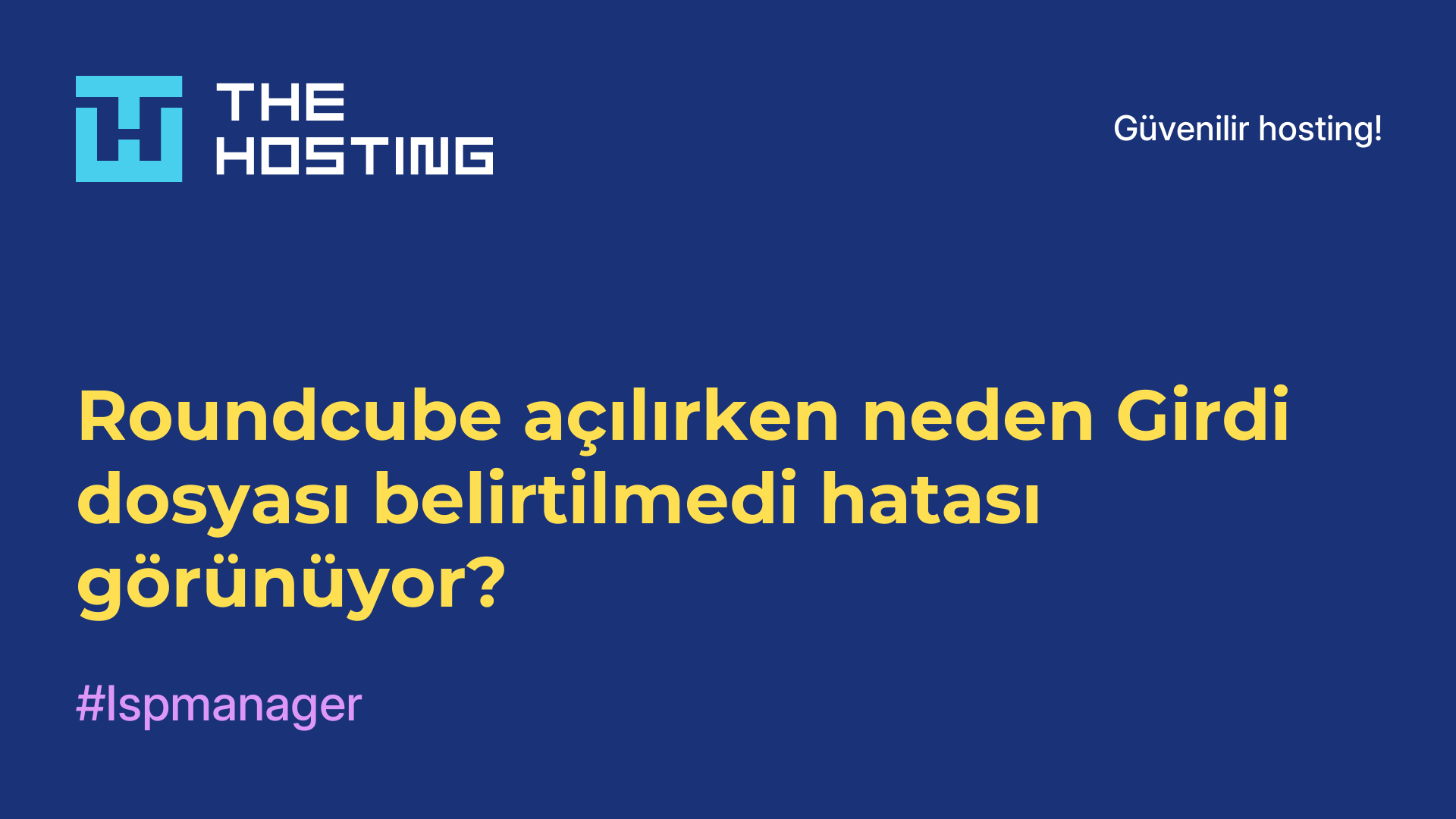 Roundcube açılırken neden Girdi dosyası belirtilmedi hatası görünüyor?