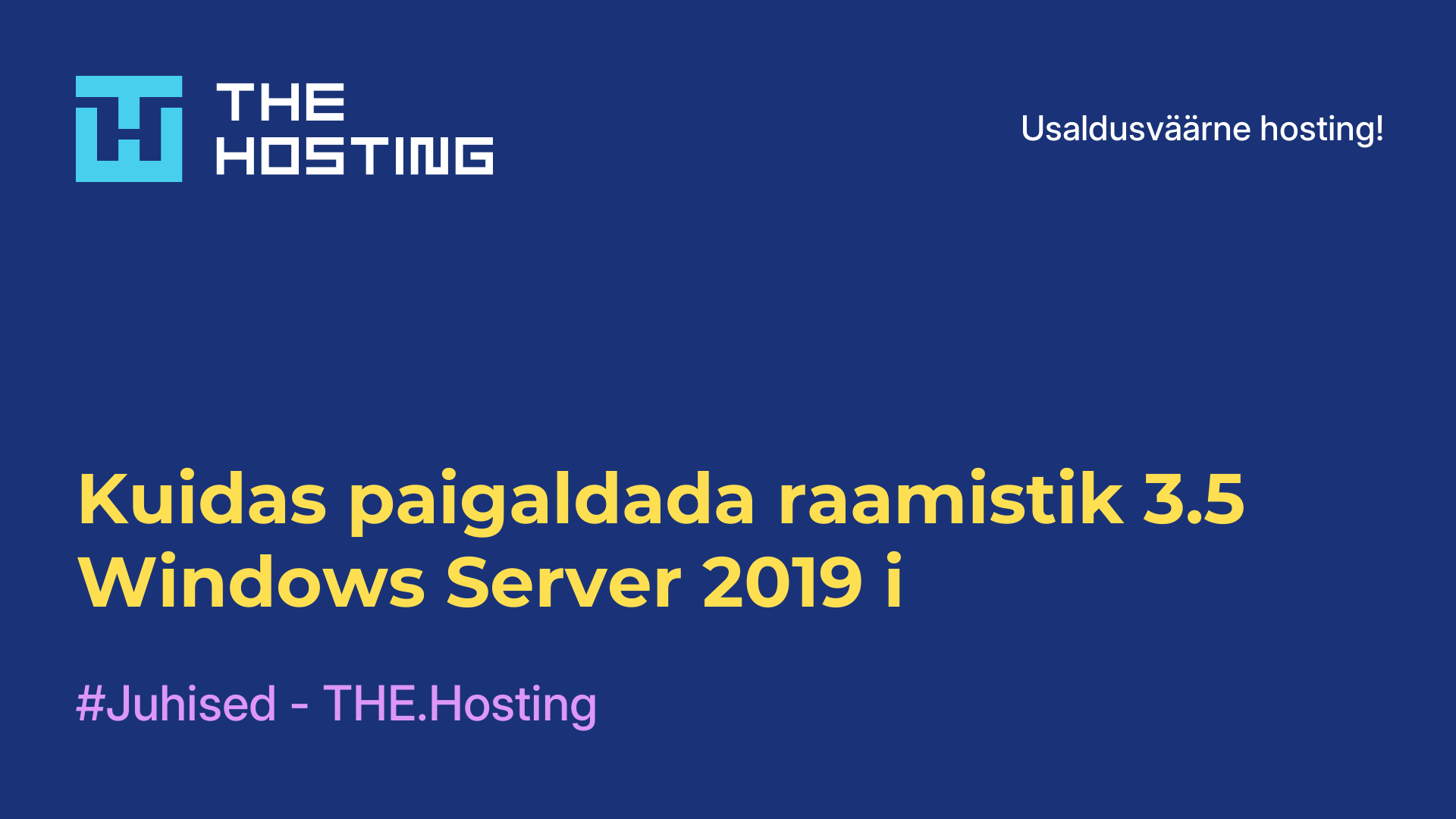 Kuidas paigaldada raamistik 3.5 Windows Server 2019-i