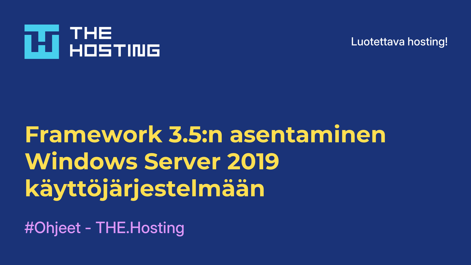 Framework 3.5:n asentaminen Windows Server 2019 -käyttöjärjestelmään