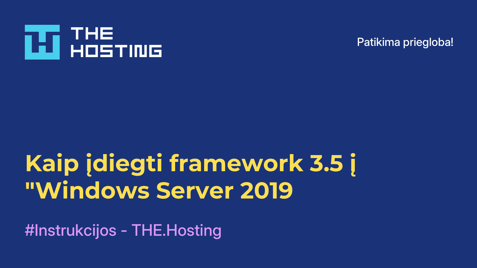 Kaip įdiegti framework 3.5 į "Windows Server 2019