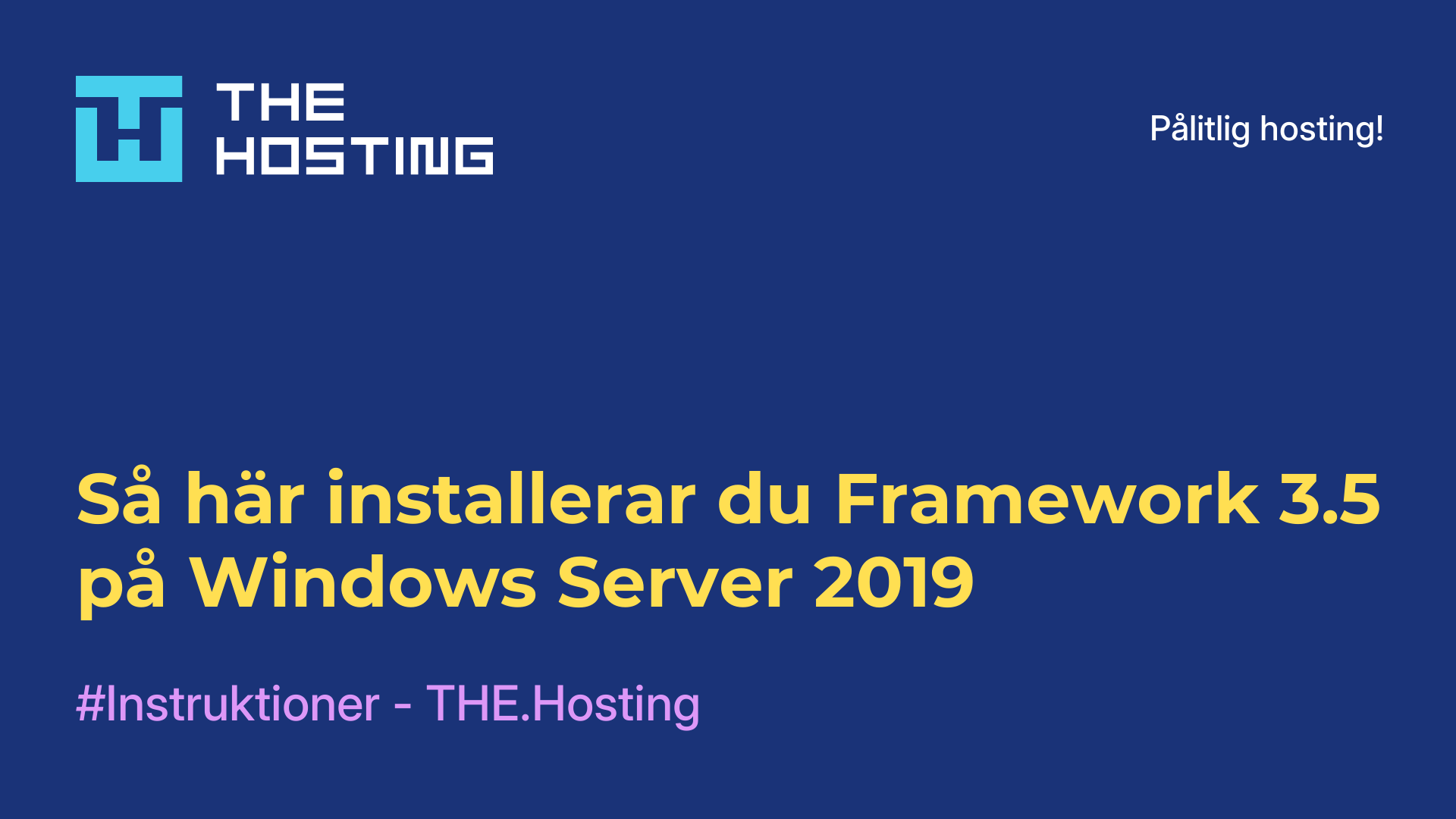 Så här installerar du Framework 3.5 på Windows Server 2019