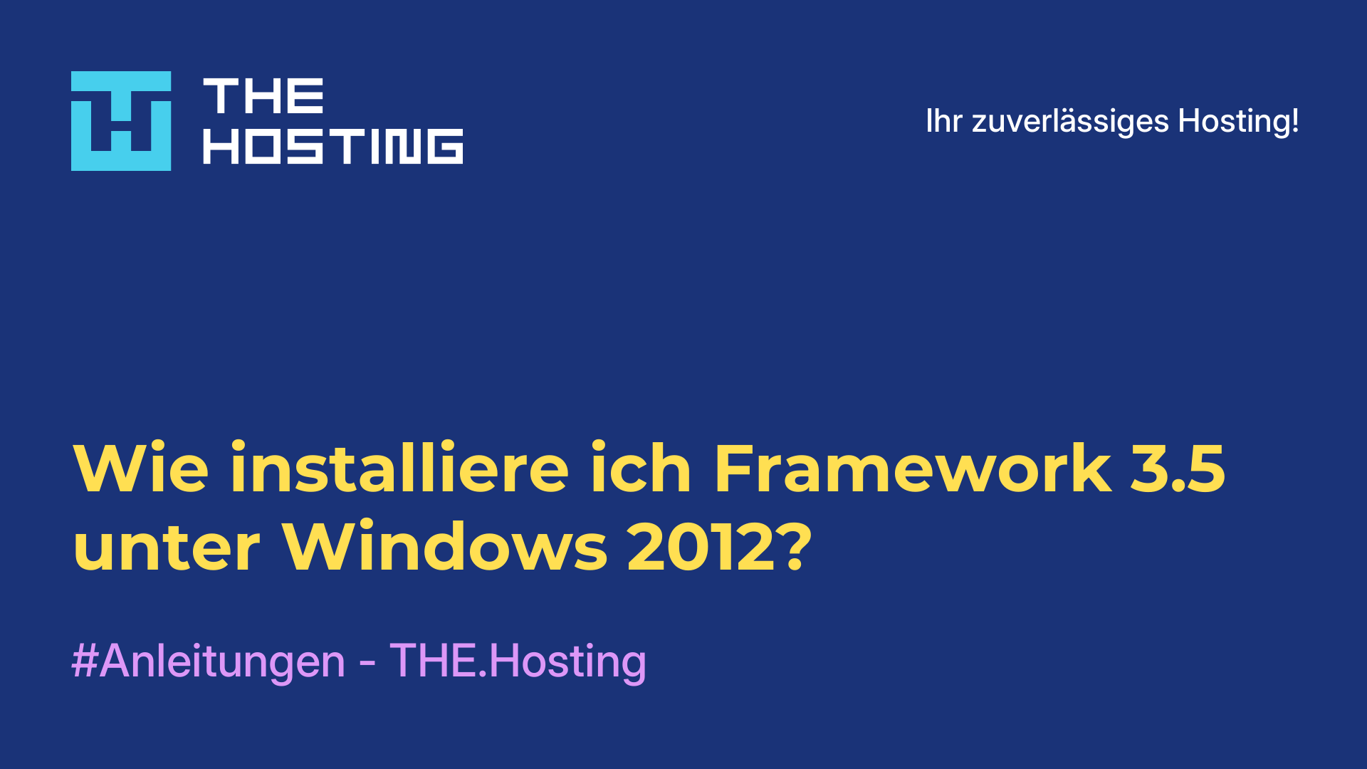 Wie installiere ich Framework 3.5 unter Windows 2012?