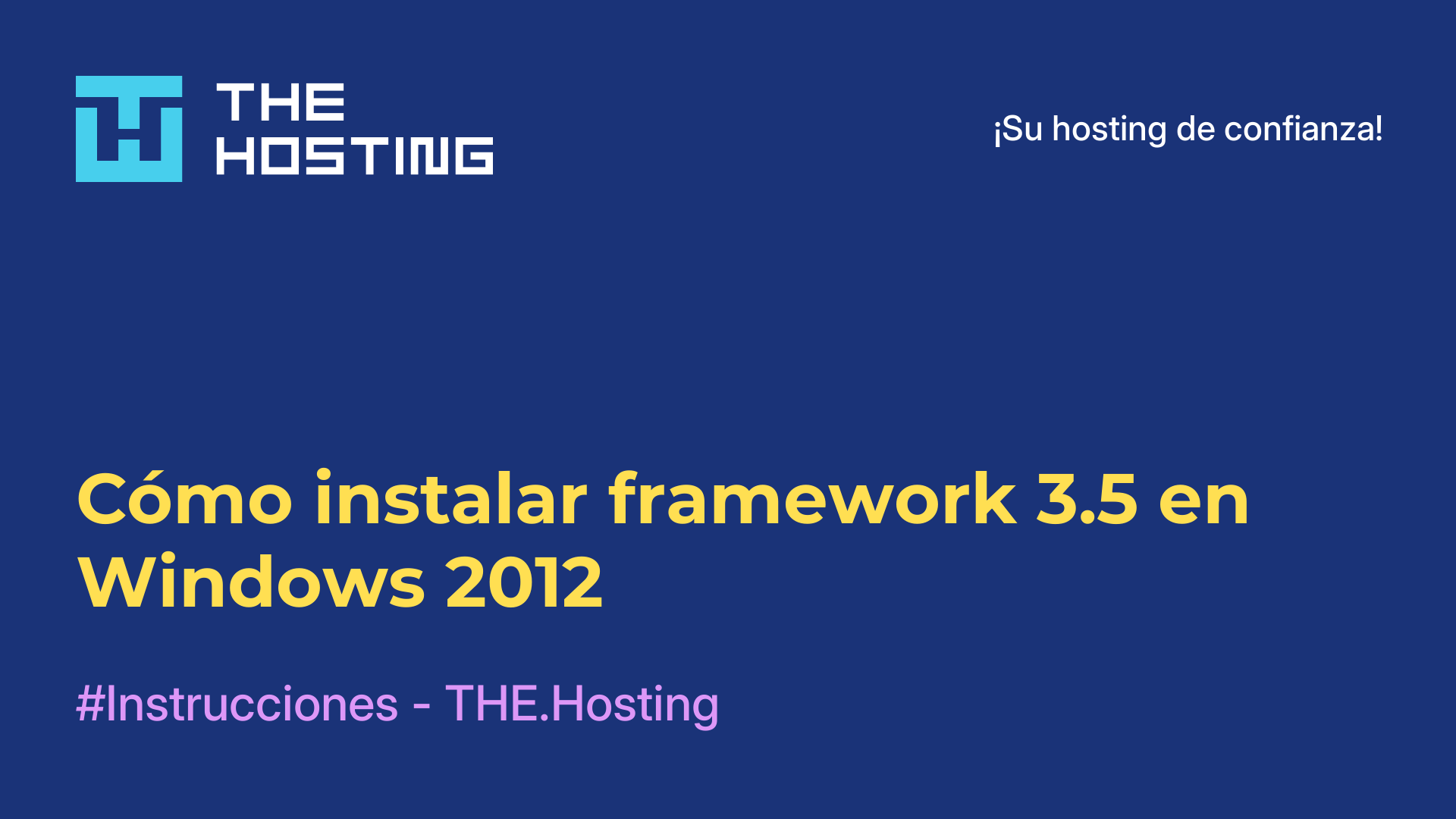 Cómo instalar framework 3.5 en Windows 2012