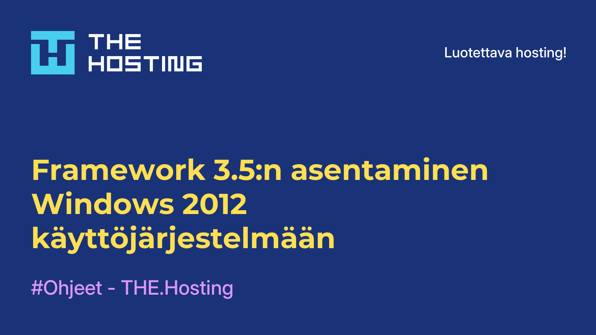 Framework 3.5:n asentaminen Windows 2012 -käyttöjärjestelmään