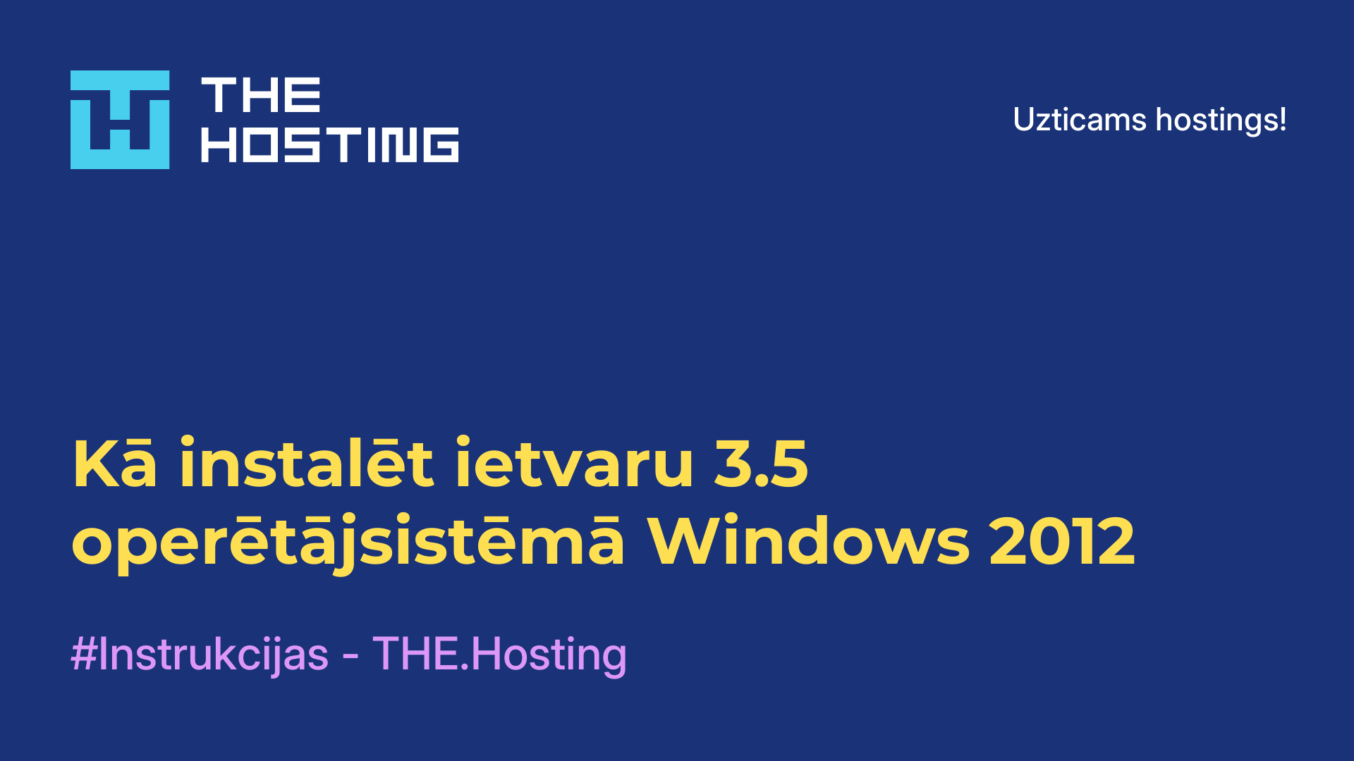 Kā instalēt ietvaru 3.5 operētājsistēmā Windows 2012