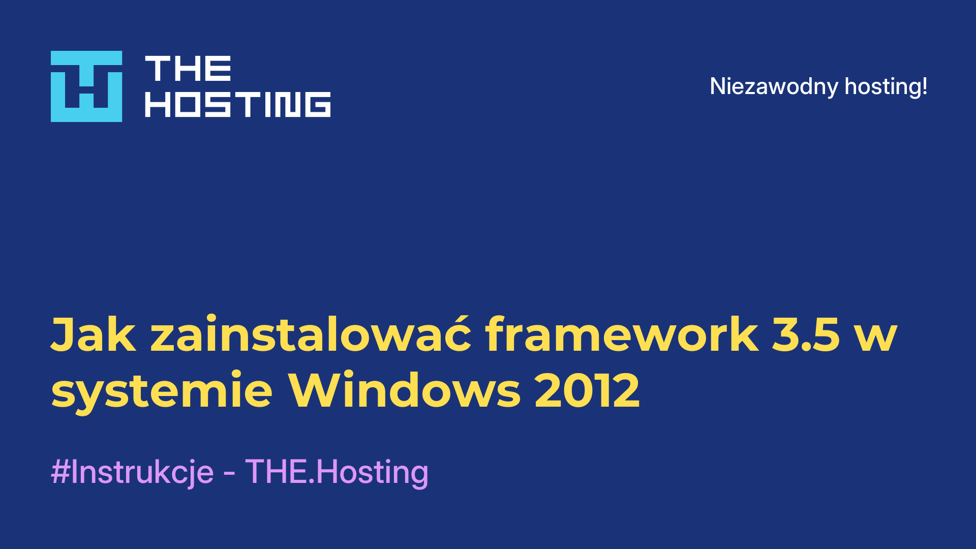 Jak zainstalować framework 3.5 w systemie Windows 2012
