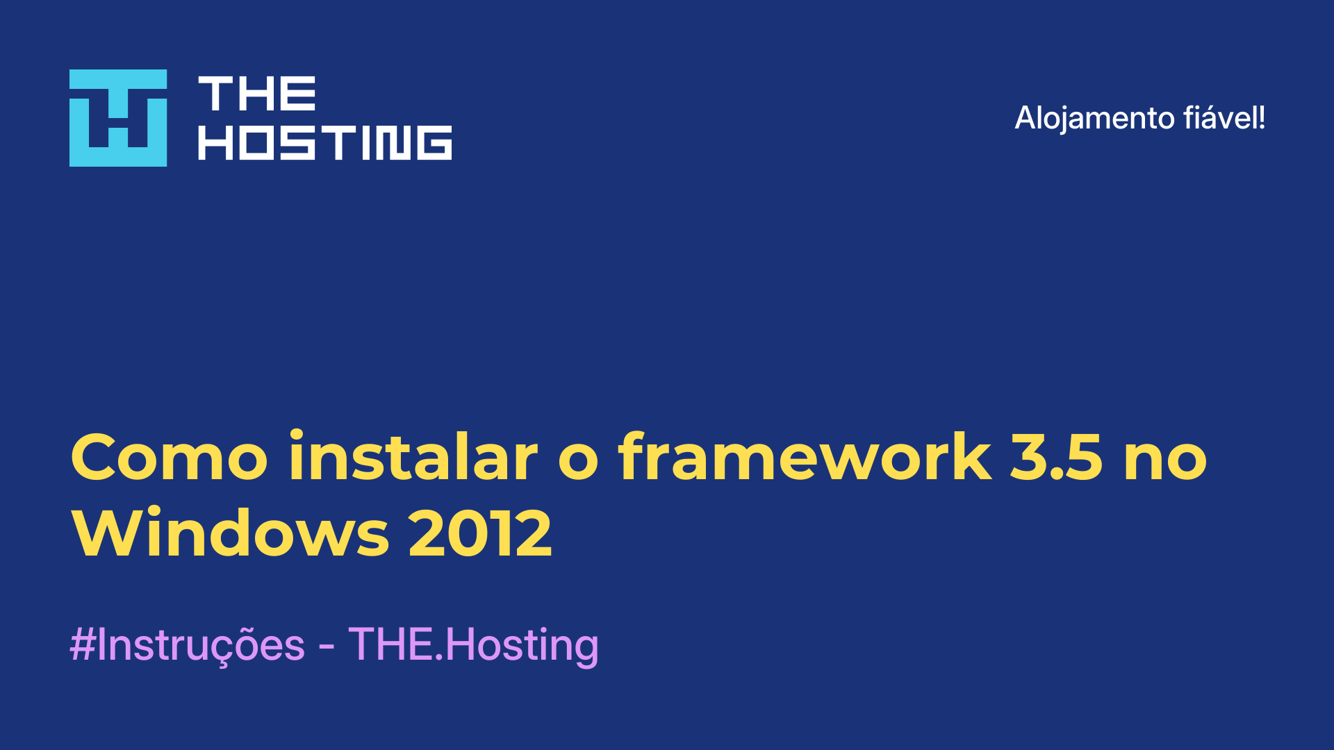 Como instalar o framework 3.5 no Windows 2012