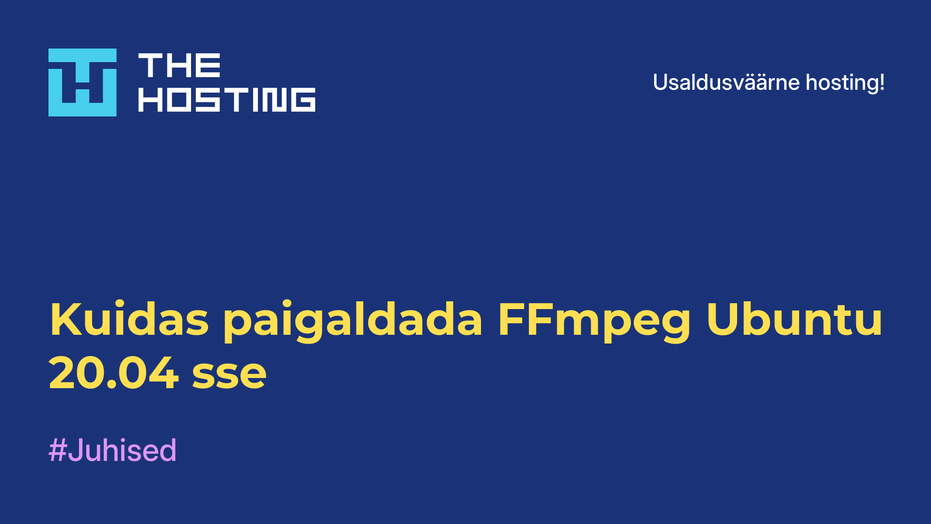 Kuidas paigaldada FFmpeg Ubuntu 20.04-sse