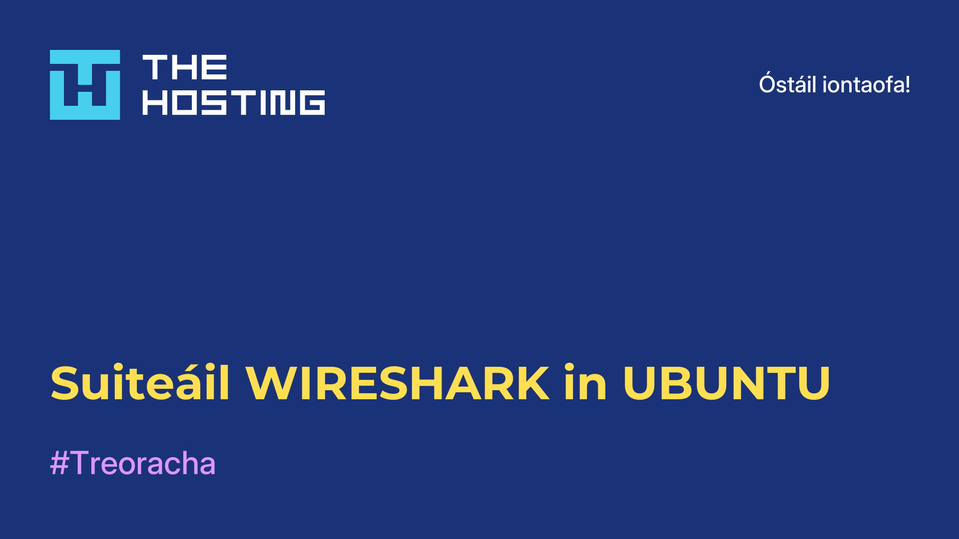 Suiteáil WIRESHARK in UBUNTU