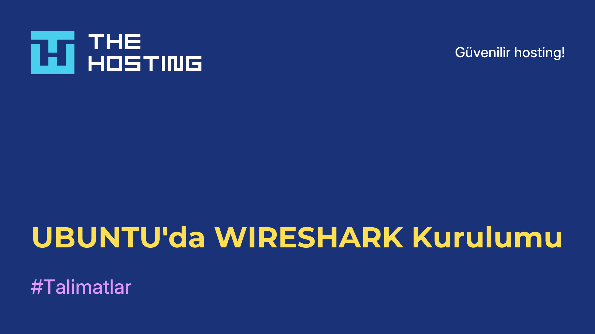 UBUNTU'da WIRESHARK Kurulumu