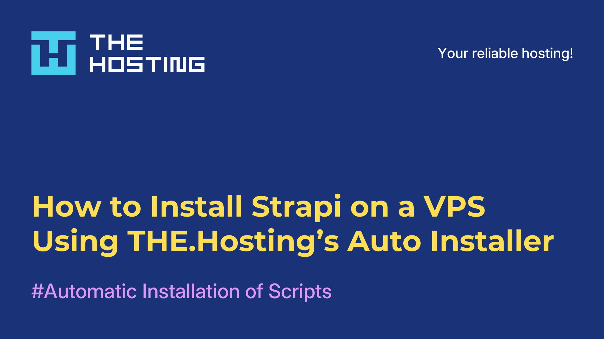 How to Install Strapi on a VPS Using THE.Hosting’s Auto-Installer