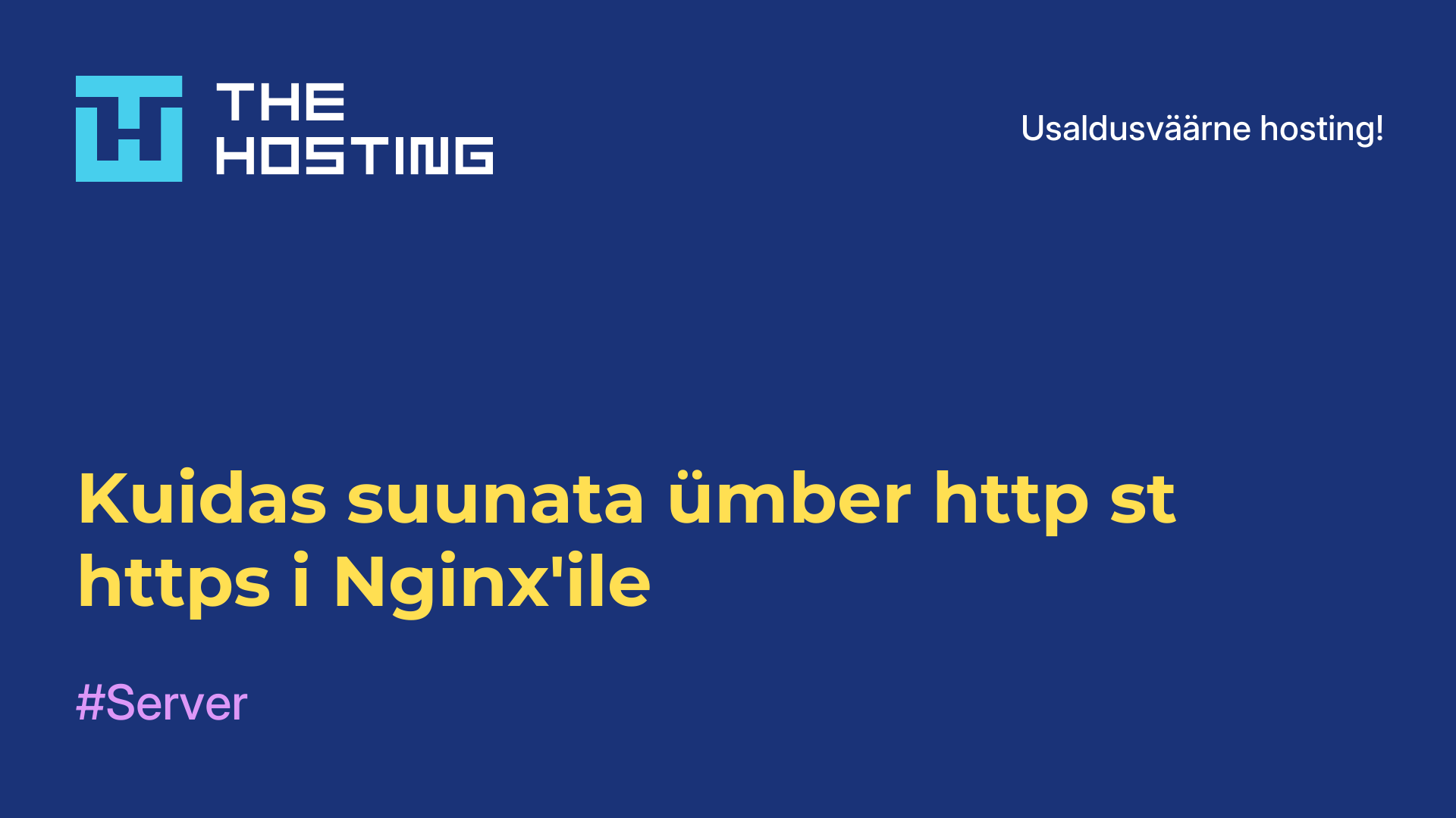 Kuidas suunata ümber http-st https-i Nginx'ile