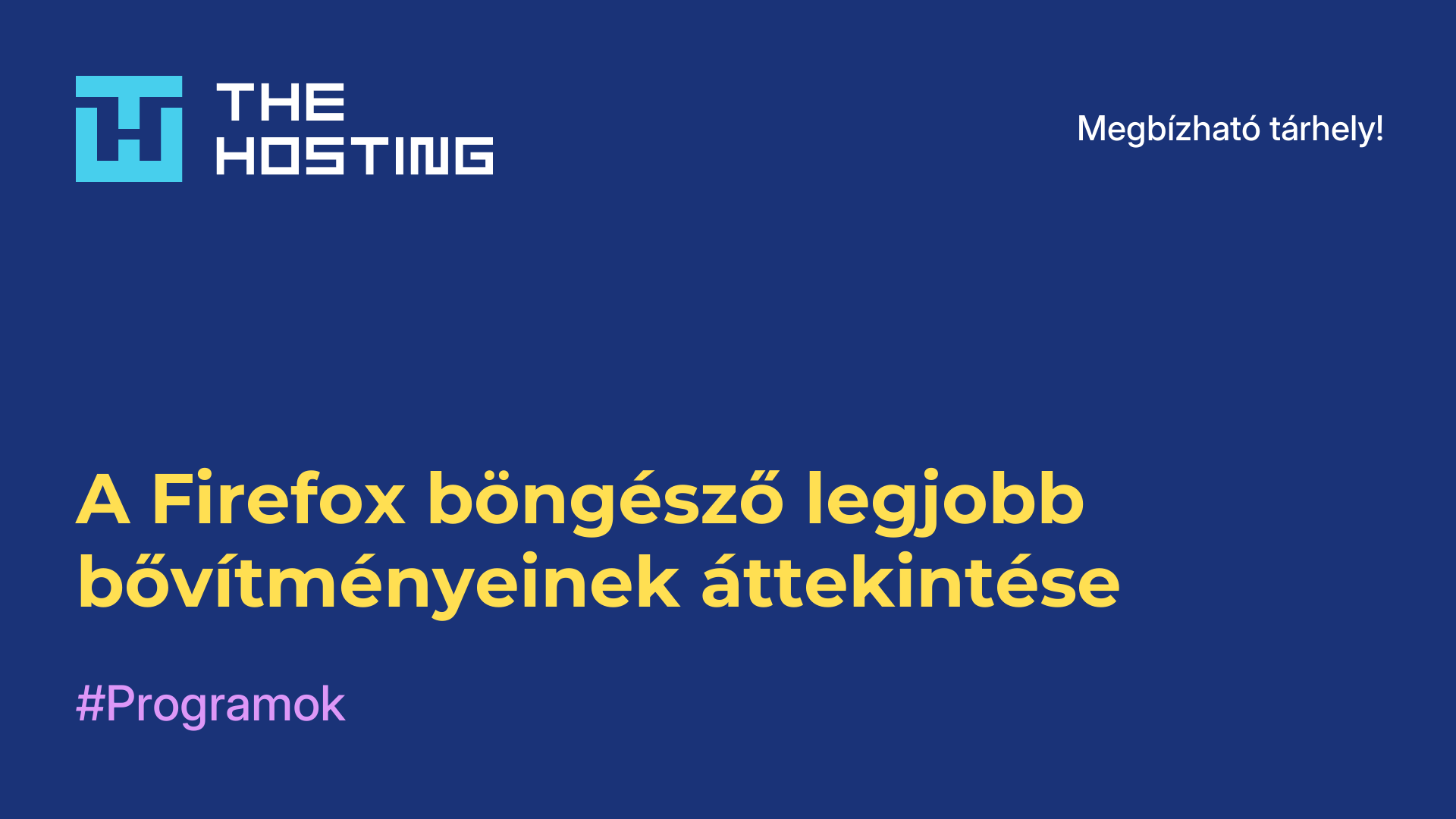 A Firefox böngésző legjobb bővítményeinek áttekintése