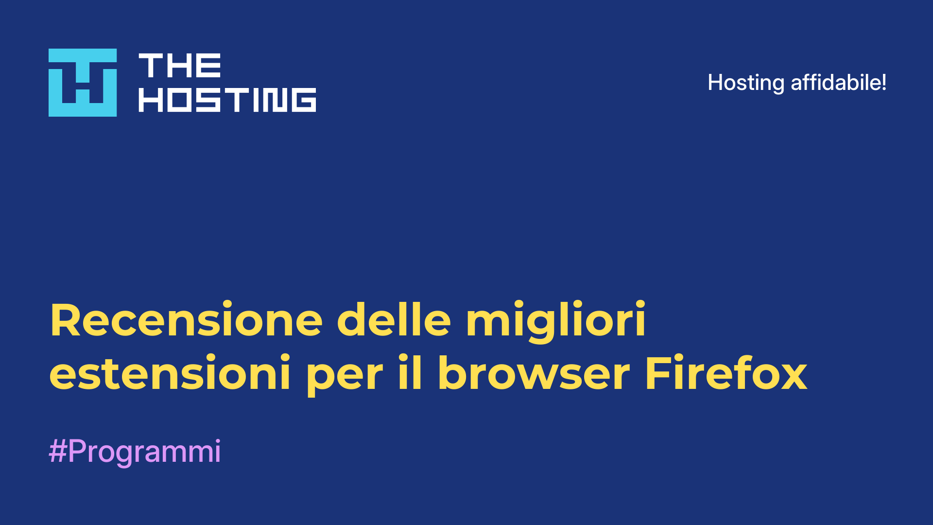 Recensione delle migliori estensioni per il browser Firefox