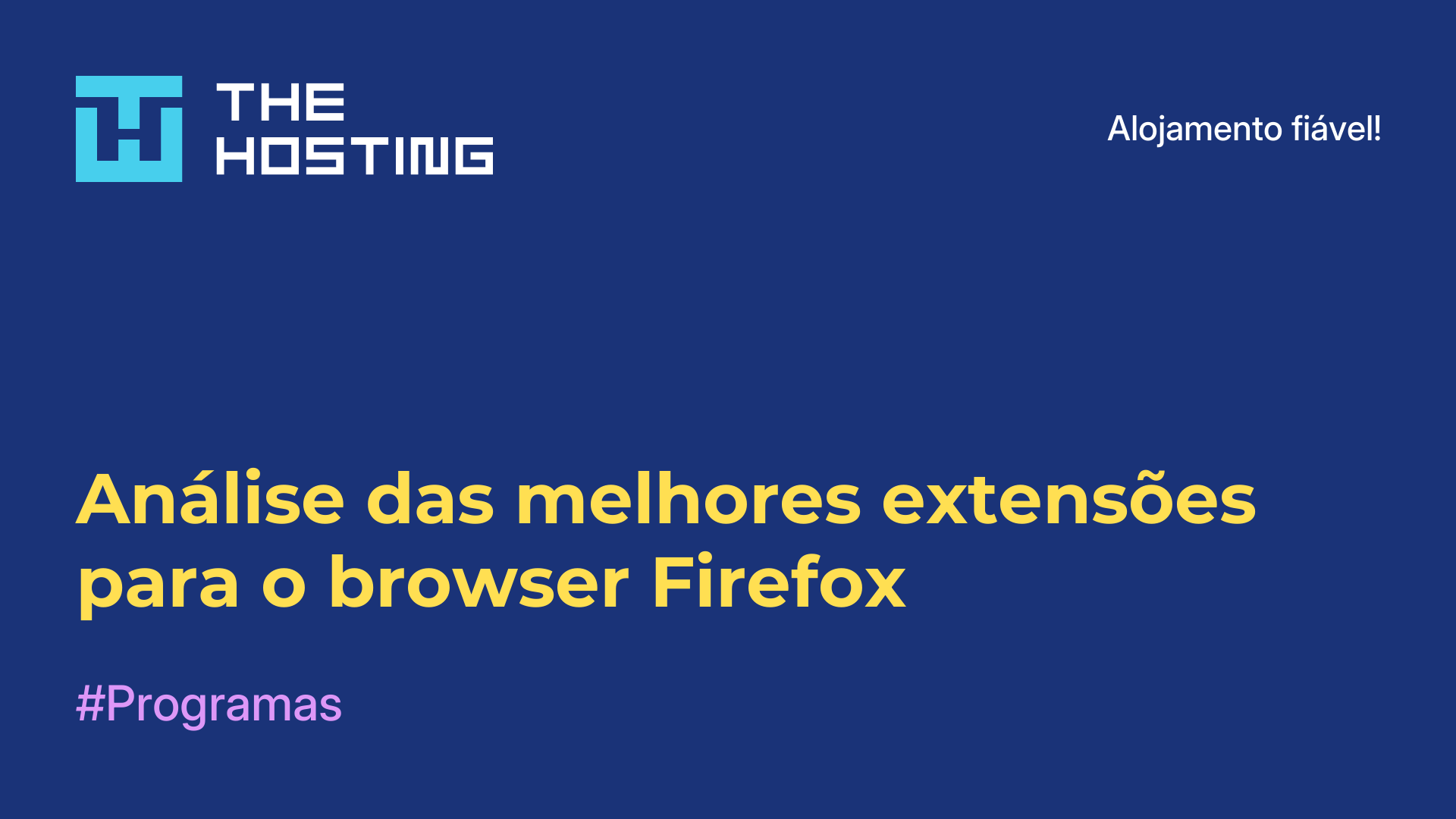 Análise das melhores extensões para o browser Firefox