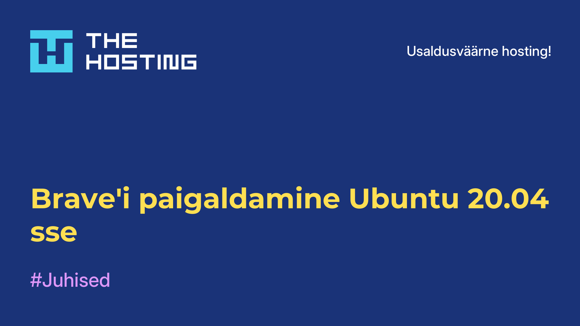 Brave'i paigaldamine Ubuntu 20.04-sse