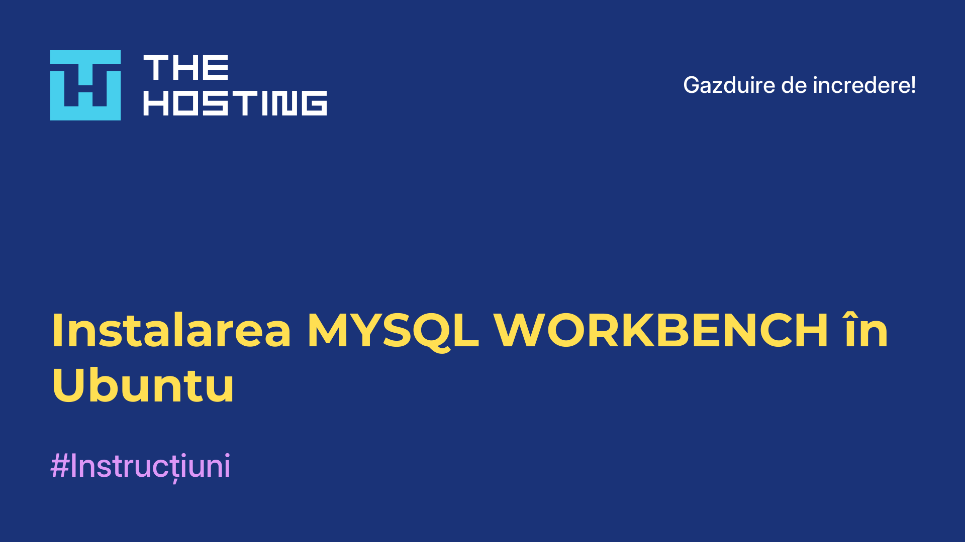 Instalarea MYSQL WORKBENCH în Ubuntu