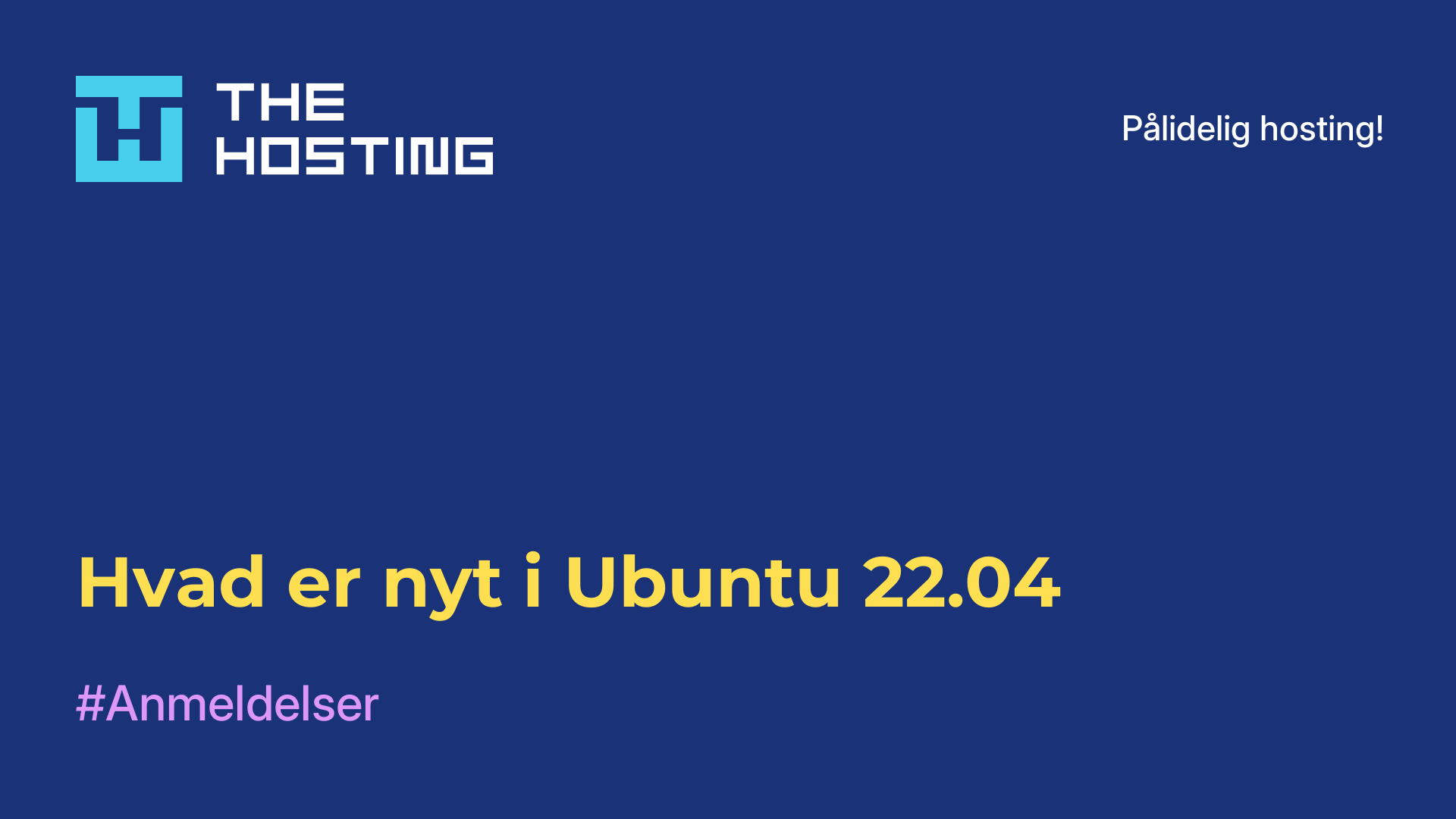 Hvad er nyt i Ubuntu 22.04