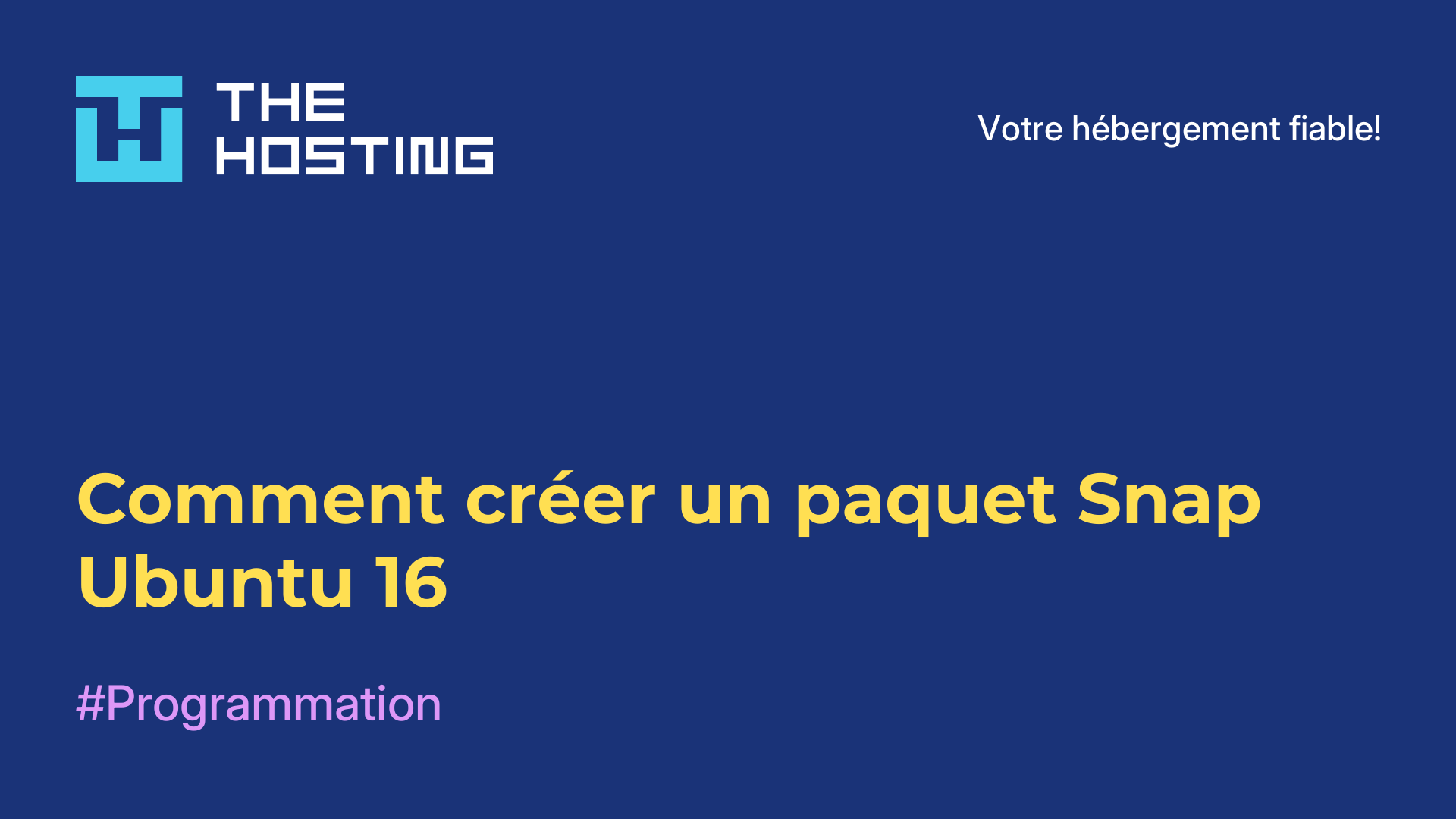 Comment créer un paquet Snap Ubuntu 16
