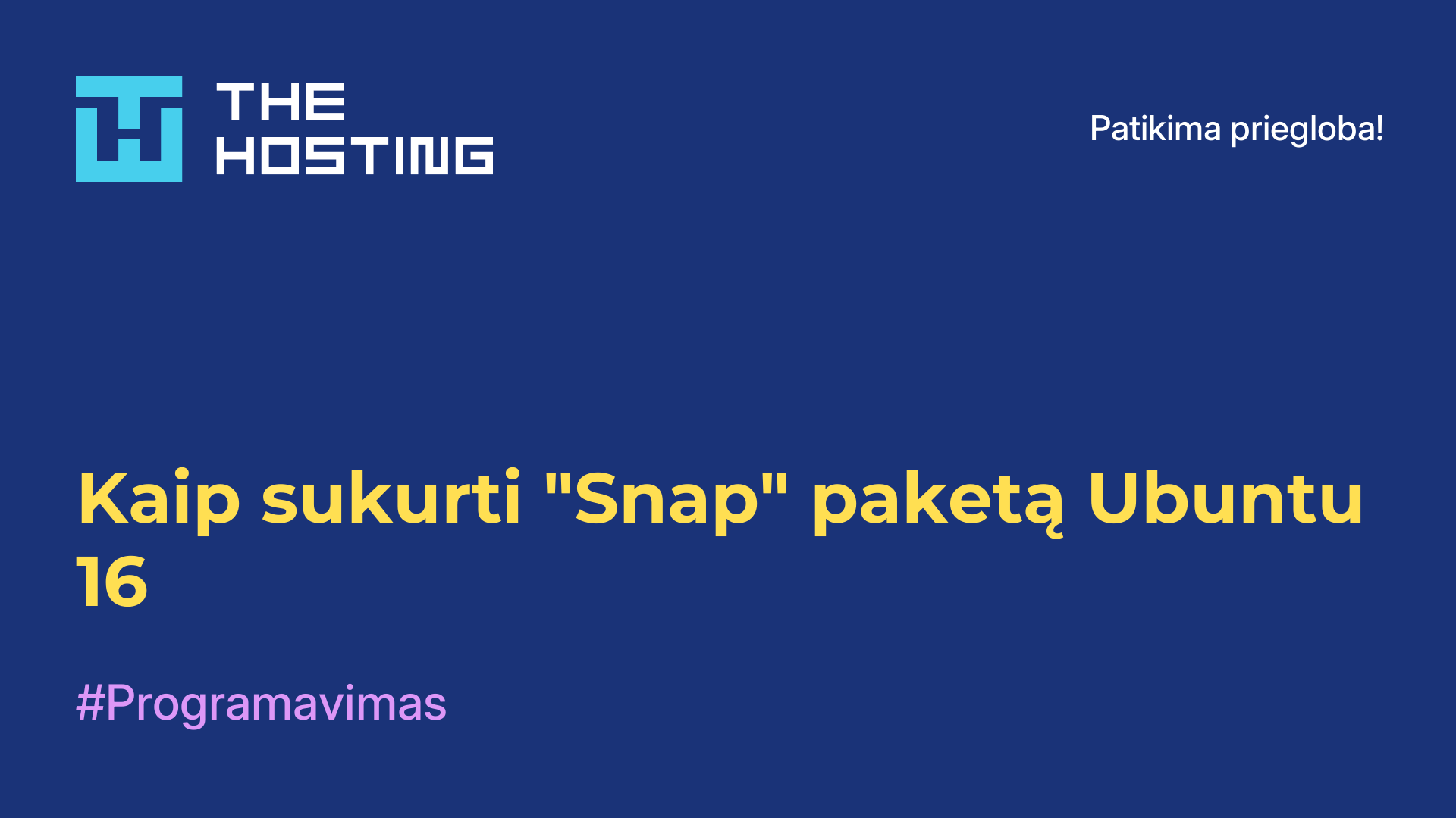 Kaip sukurti "Snap" paketą Ubuntu 16