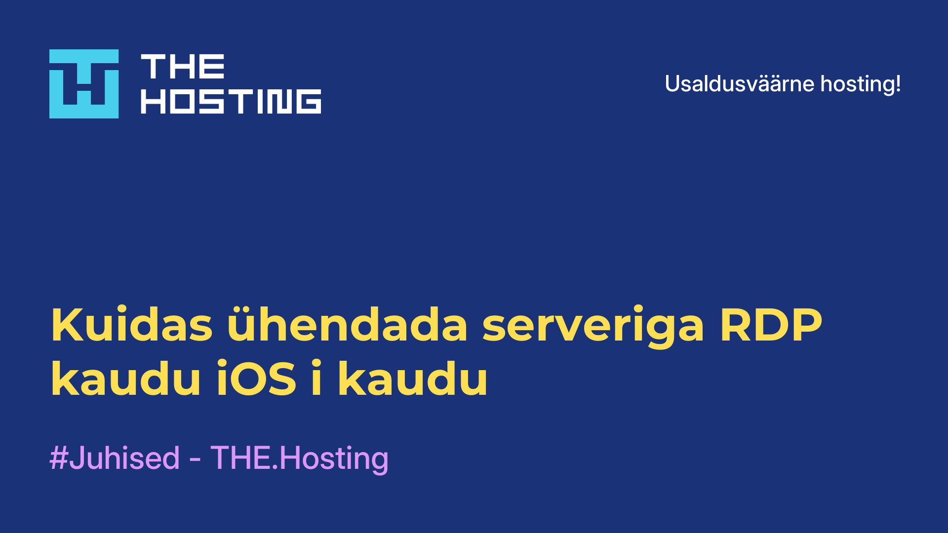 Kuidas ühendada serveriga RDP kaudu iOS-i kaudu