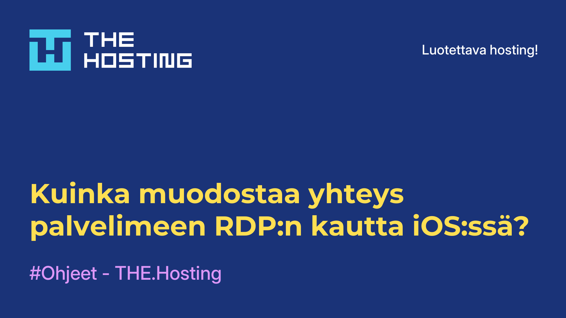 Kuinka muodostaa yhteys palvelimeen RDP:n kautta iOS:ssä?