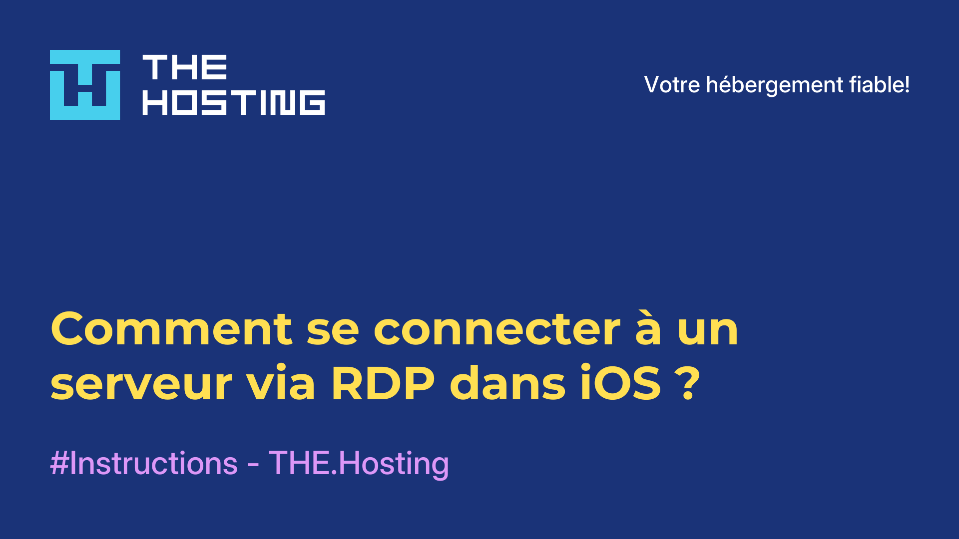 Comment se connecter à un serveur via RDP dans iOS ?