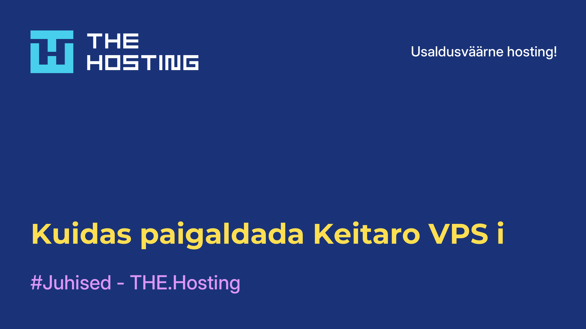 Kuidas paigaldada Keitaro VPS-i
