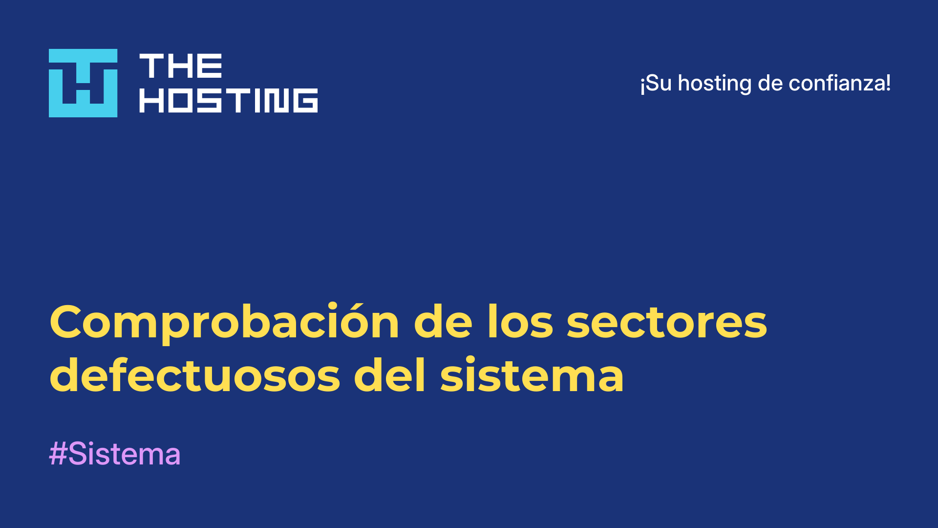 Comprobación de los sectores defectuosos del sistema