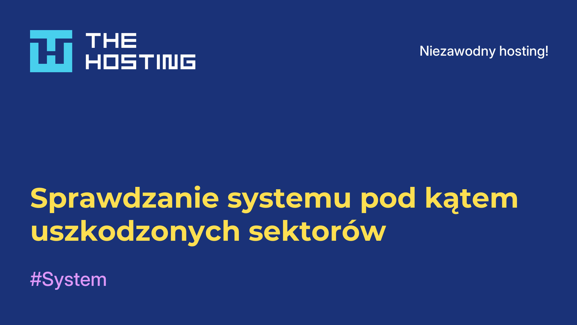 Sprawdzanie systemu pod kątem uszkodzonych sektorów