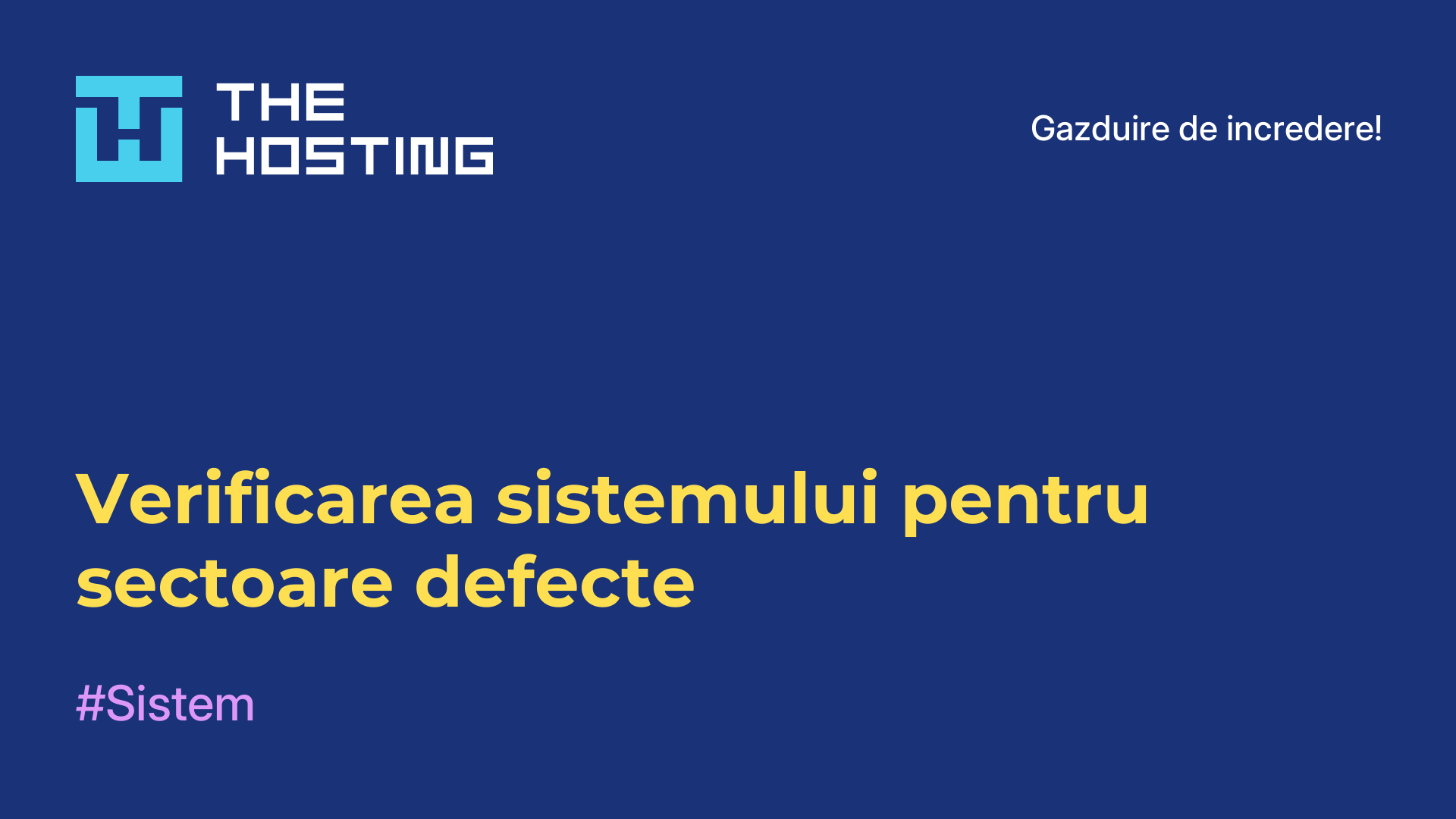 Verificarea sistemului pentru sectoare defecte