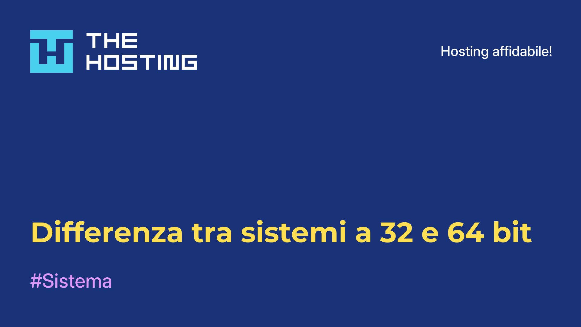 Differenza tra sistemi a 32 e 64 bit