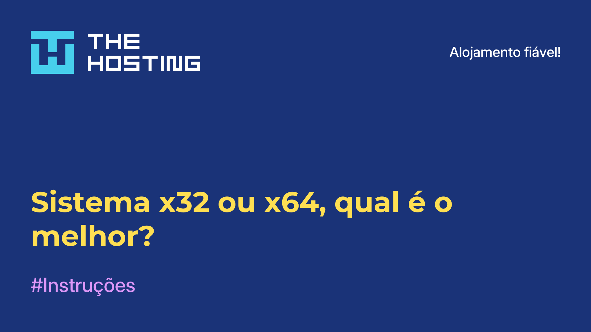 Sistema x32 ou x64, qual é o melhor?