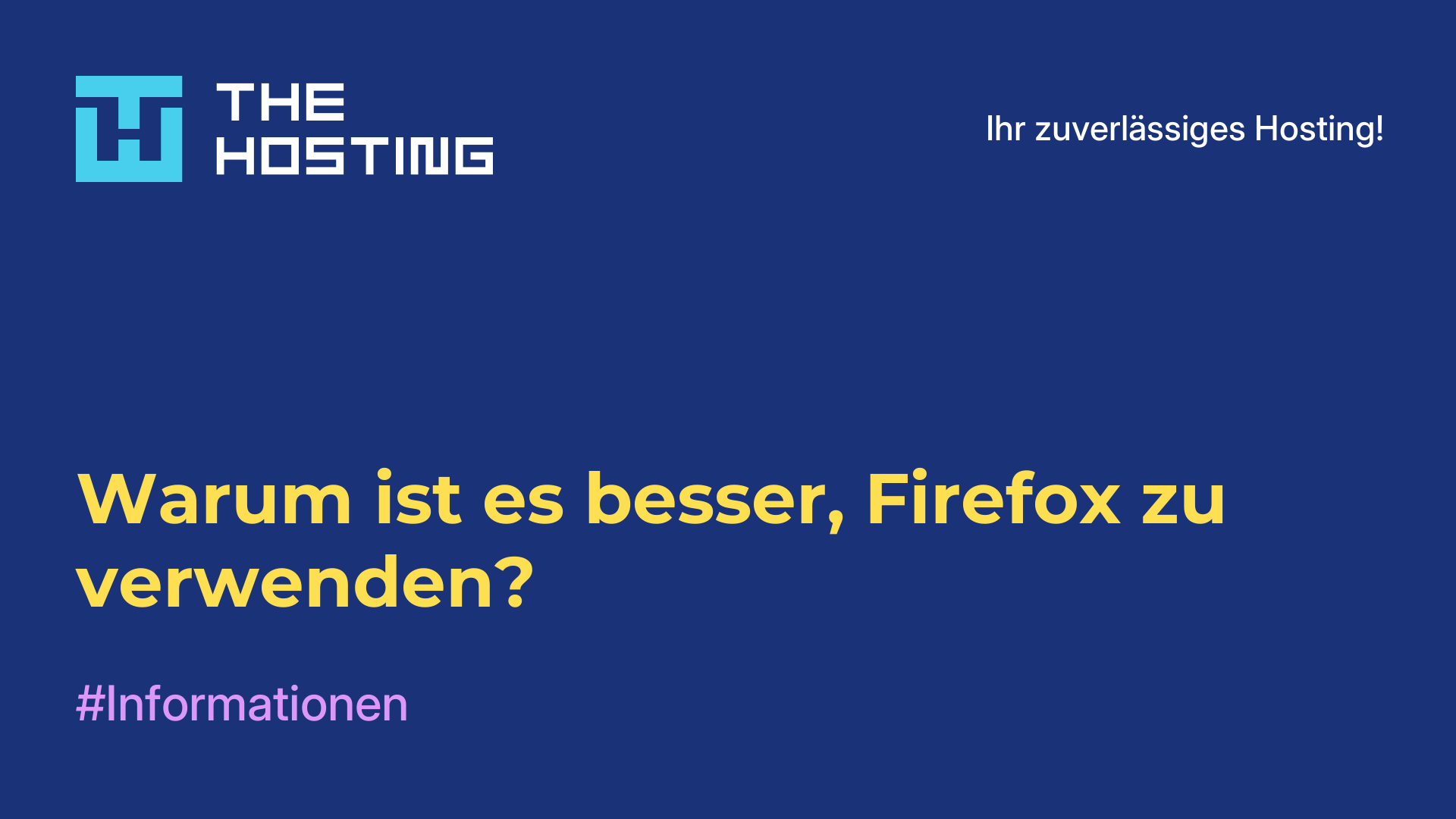 Warum ist es besser, Firefox zu verwenden?