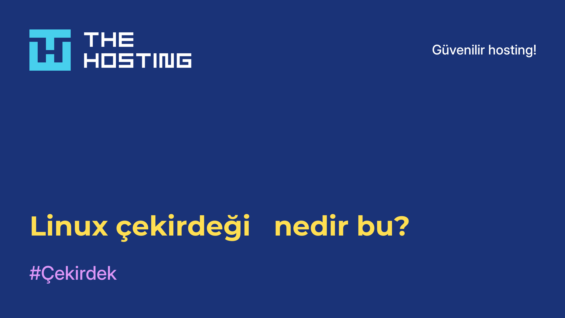 Linux çekirdeği - nedir bu?