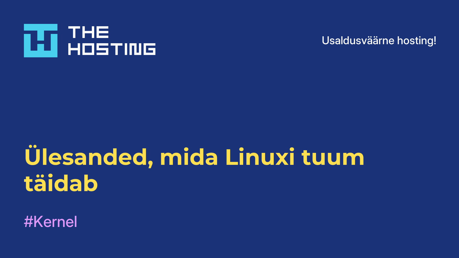 Ülesanded, mida Linuxi tuum täidab