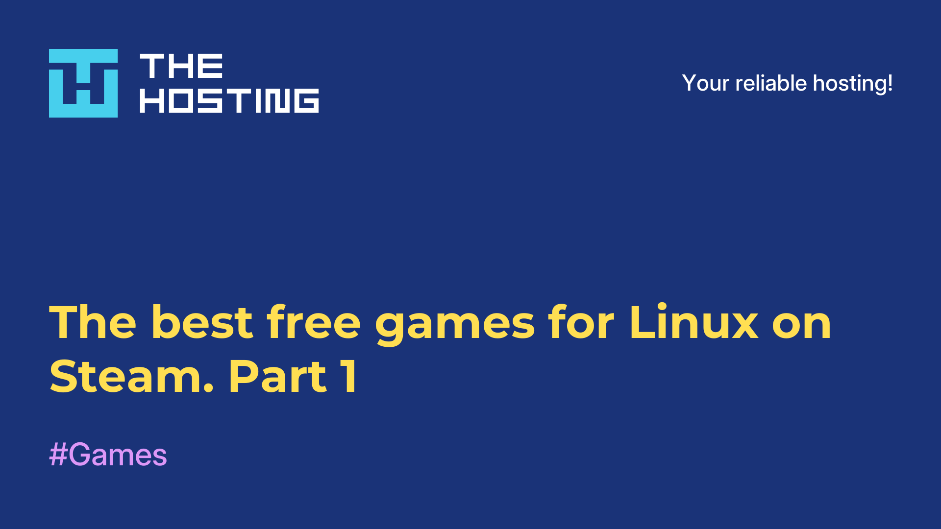 The best free games for Linux on Steam. Part 1