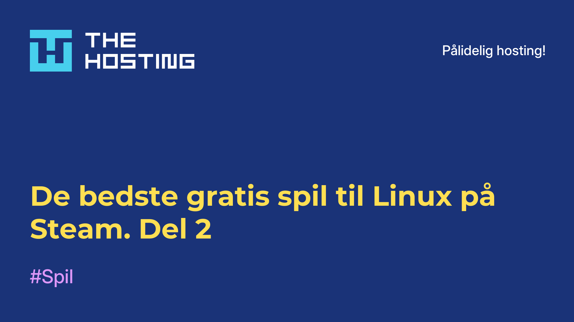 De bedste gratis spil til Linux på Steam. Del 2
