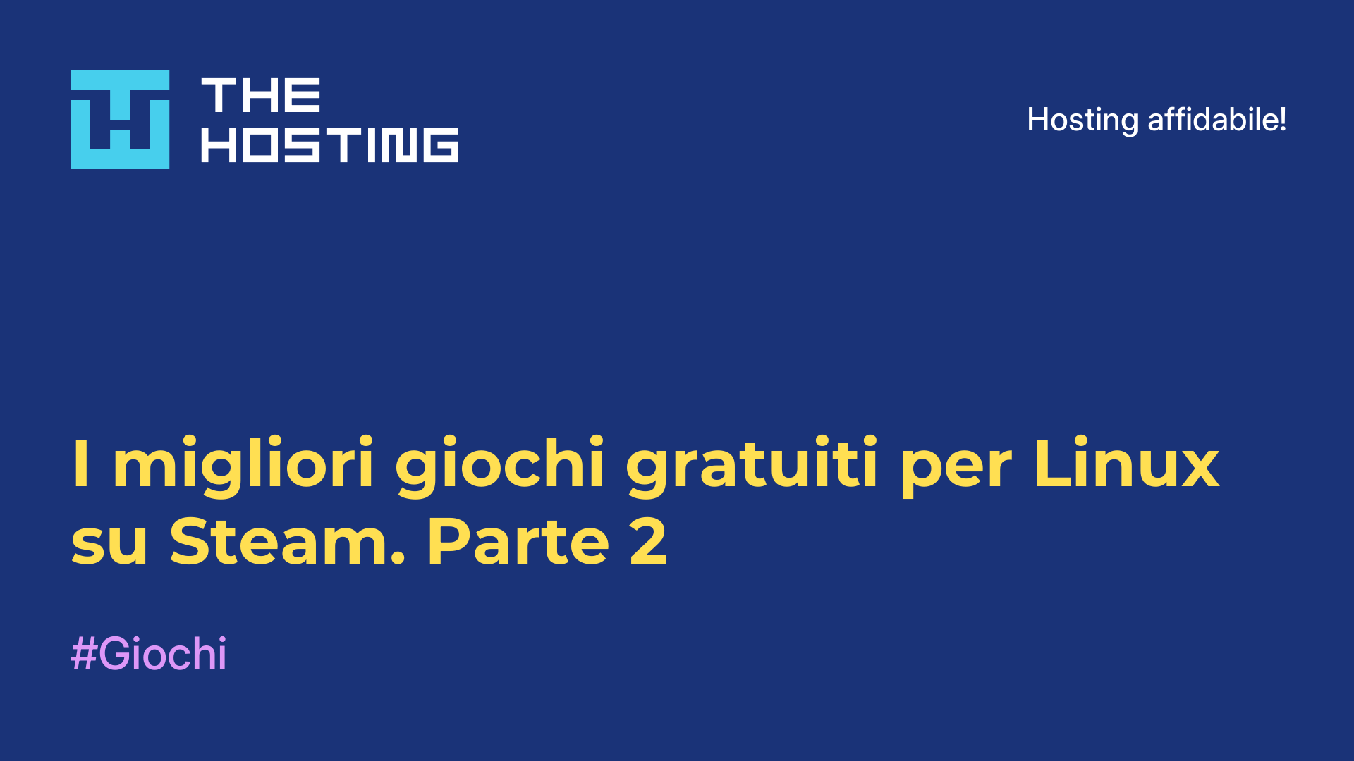 I migliori giochi gratuiti per Linux su Steam. Parte 2
