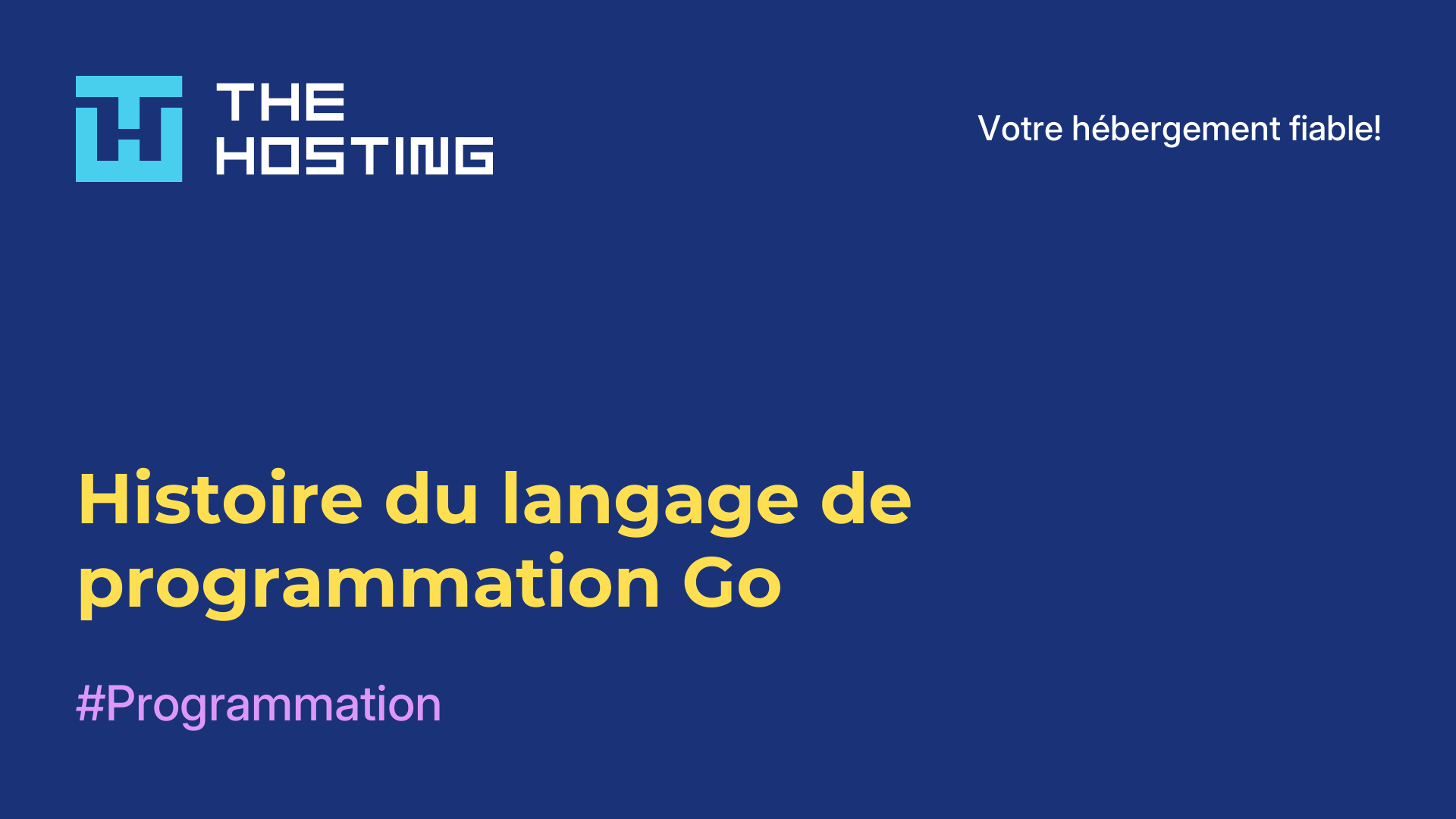 Histoire du langage de programmation Go