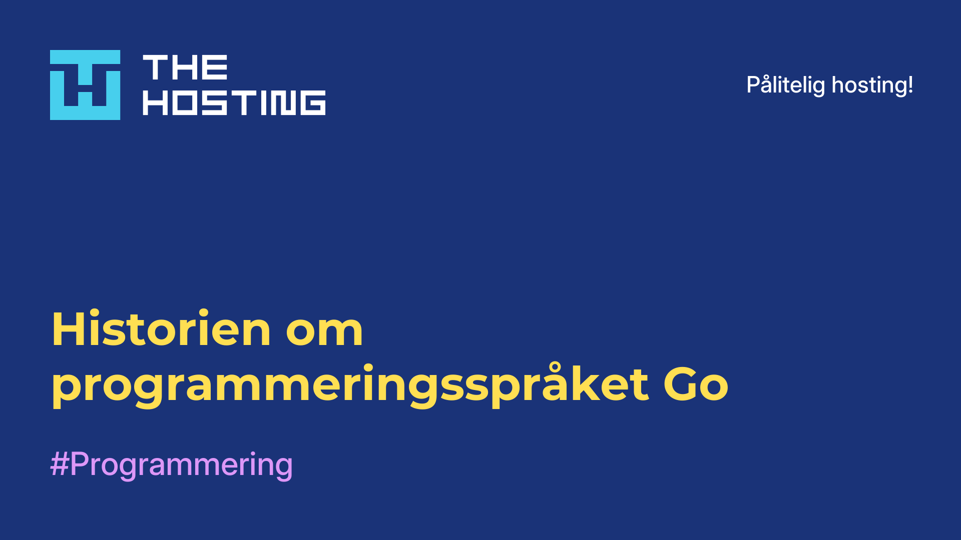 Historien om programmeringsspråket Go