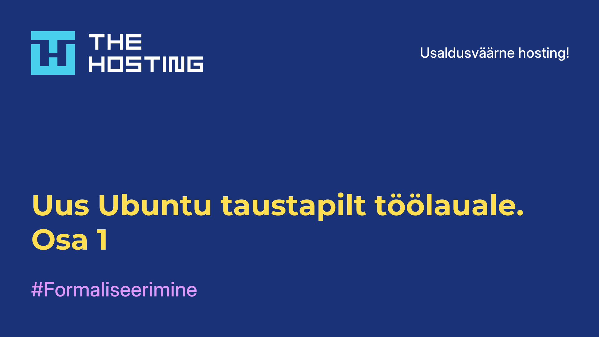 Uus Ubuntu taustapilt töölauale. Osa 1
