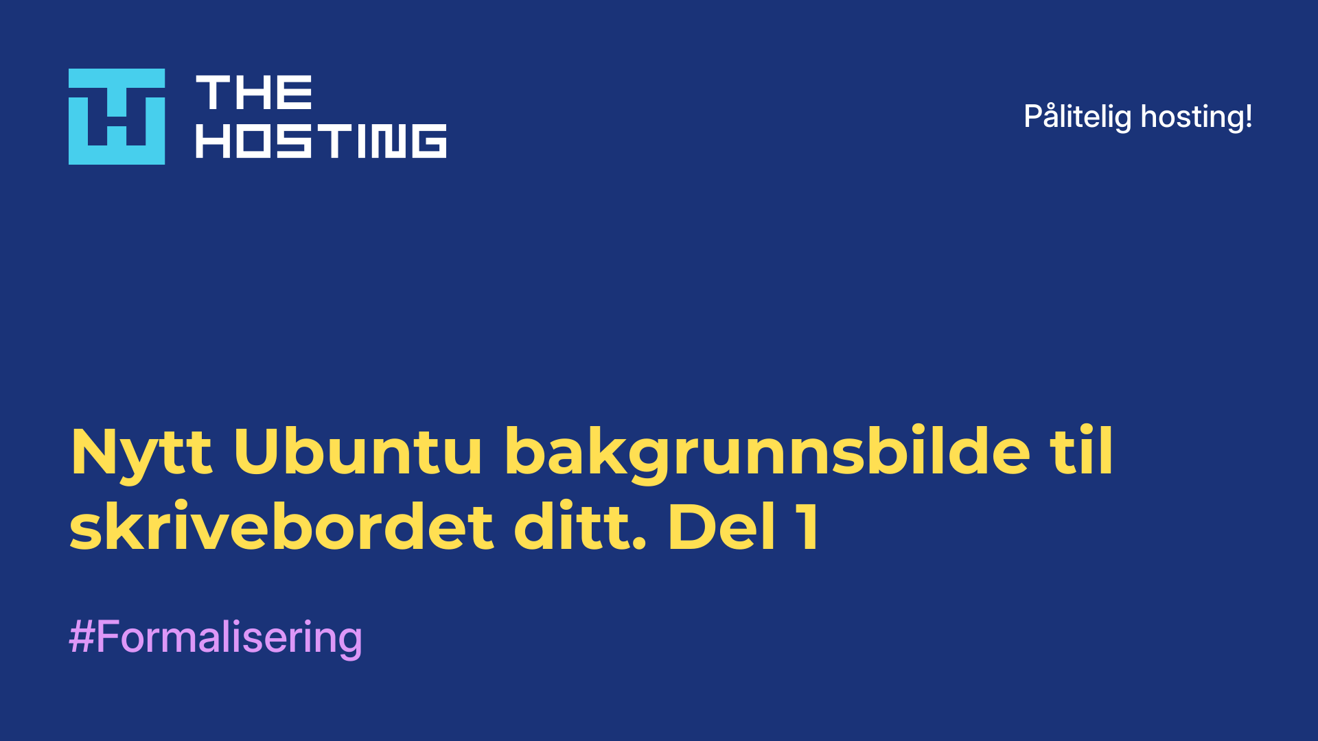 Nytt Ubuntu-bakgrunnsbilde til skrivebordet ditt. Del 1
