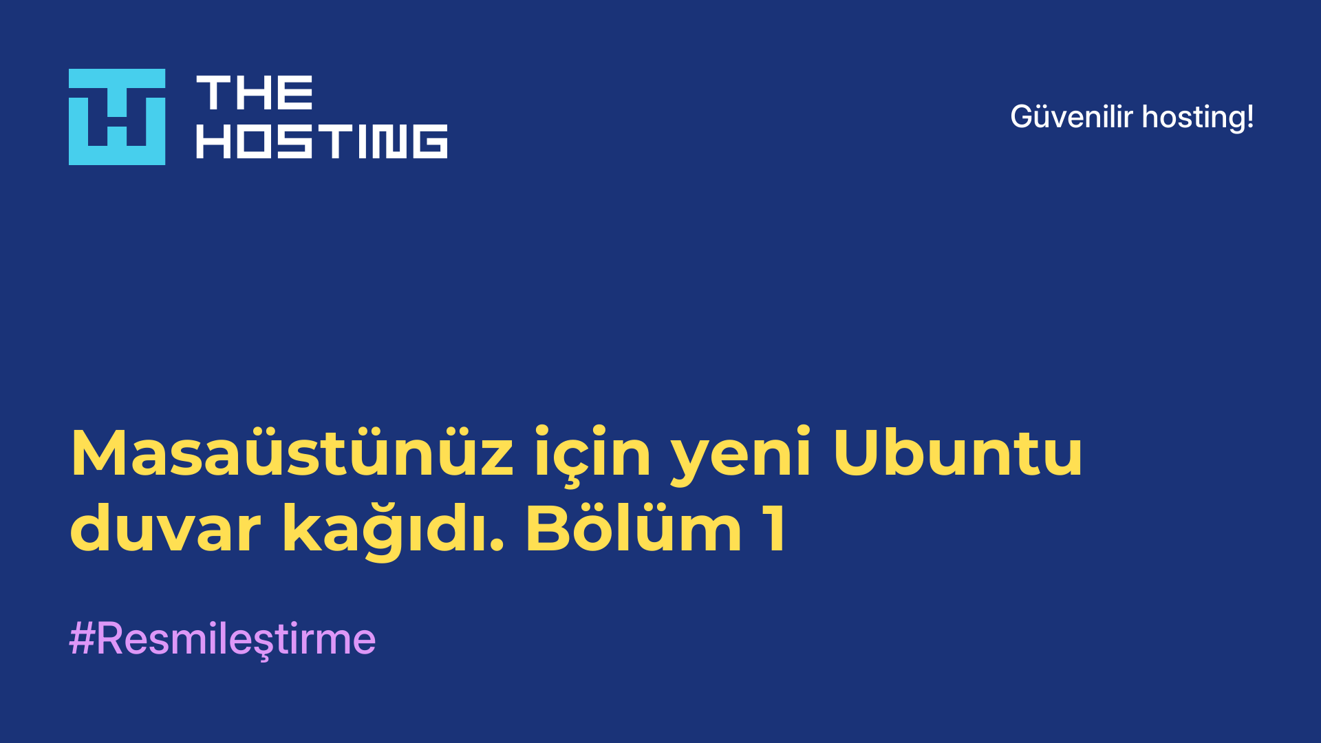 Masaüstünüz için yeni Ubuntu duvar kağıdı. Bölüm 1